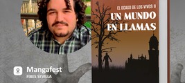 Firma de libros "El Ocaso de los vivos II: Un mundo en llamas" en Mangafest Sevilla