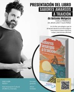Presentación "Sabores amargos a traición" de Antonio Melguizo en HUBICC