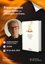 Presentación de Manuel Bellido con "Una fogata en Urano" en el Ateneo de Madrid