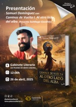 Presentación de Samuel Dominguez con "Caminos de Vuelta I: Al otro lado del alba " en las Palmas de GC.