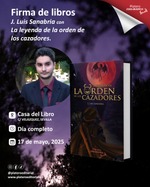 Firmas de ejemplares de La leyenda de la orden de los cazadores en Sevilla
