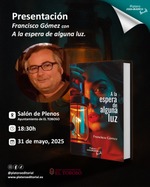 Presentación de A la espera de alguna luz de Francisco Gómez en el Ayuntamiento de El Toboso