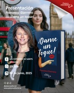 Presentación de ¡Dame un toque! la nueva novela de Francesca Guerrero en Barcelona