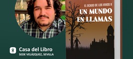 Firma de libros "El Ocaso de los vivos II: Un mundo en llamas" en CDL Sevilla