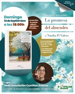 Presentación de Natalia Pi Valero con "La promesa del almendro" en la Asociación Vecinal Castillas Avanza