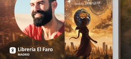 Presentación de Samuel Domínguez con "Caminos de Vuelta I: Al otro lado del alba " en Madrid