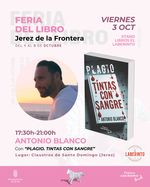 Antonio Blanco con "Plagio. Tintas con sangre" en FDL Jerez 2025