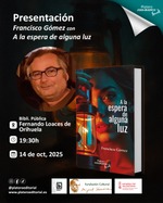 Presentación de A la espera de alguna luz de Francisco Gómez en Orihuela