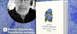 Presentación de El jardín evanescente de Jesús Coria en Palacio Diputación Provincial de Palencia