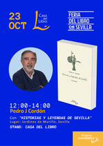 Historias y leyendas de Sevilla en la Feria del libro de Sevilla 2025