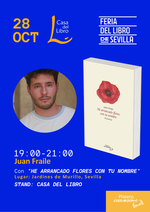 He arrancado flores con tu nombre en la Feria del libro de Sevilla 2025