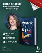 ¡Dame un toque! la novela de Francesca Guerrero en Casa del Libro de Sevilla