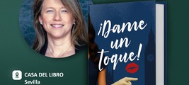 ¡Dame un toque! la novela de Francesca Guerrero en Casa del Libro de Sevilla