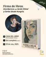 Firma de ejemplares de Verde Chiloé y Cartas desde Hungría en la Casa del Libro de Sevilla
