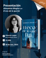 Presentación del "El eco de lo que fui" de Almudena Mogica en Sevilla