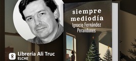 Presentación de Siempre mediodía en la Librería Ali Truc de Elche