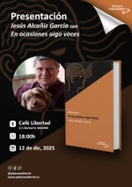 Jesús Alcaniz García presenta "En ocasiones oigo voces" en 