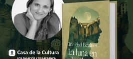 Trinidad Begines presenta "La luna en el valle" en Los Palacios y Villafranca