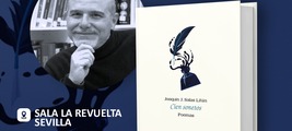 Cien sonetos de Joaquín J Salas en la Sala la Revuelta de Sevilla