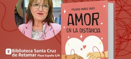 Presentación de Amor en la distancia en Biblioteca Santa Cruz de Retamar 