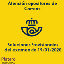 CORREOS: PLANTILLA DE SOLUCIONES PROVISIONALES DEL EXAMEN DE CONSOLIDACIÓN 2019