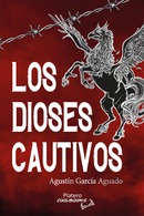 RESEÑA DE "LOS DIOSES CAUTIVOS" POR UN RECONOCIDO ESCRITOR