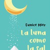 LANZAMIENTO DE “LA LUNA COMO LA SAL”