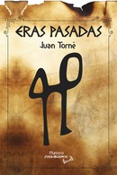 LANZAMIENTO "ERAS PASADAS" DEL ESCRITOR JUAN TORNÉ 