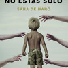 LANZAMIENTO  DE "ALAN NO ESTÁS SOLO" DE  LA ESCRITORA SARA DE HARO 