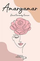 LANZAMIENTO DEL POEMARIO "AMARGAMAR" DE DAVID FERNÁNDEZ FERREIRO