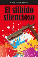 LANZAMIENTO DE "EL SILBIDO SILENCIOSO"