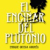 ÉXITO EN LA PRESENTACIÓN DE "EL ENCINAR DEL PLUTONIO"