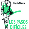 “LOS PASOS DIFÍCILES”, DE SONIA SIERRA, ENTREVISTADA EN RÀDIO RUBÍ