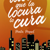Aparición de Dicen que la locura lo cura de Marta Miguel en LaBústia.cat / Platero CoolBooks
