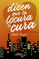 Aparición de Dicen que la locura lo cura de Marta Miguel en LaBústia.cat / Platero CoolBooks