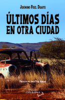 ​Reseña de «Últimos días en otra ciudad» de Jerónimo Fernández Duarte / Platero CoolBooks 