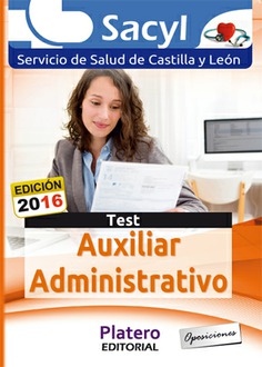 AUXILIAR ADMINISTRATIVO DEL SERVICIO DE  SALUD DE CASTILLA Y LEÓN (SACYL). TEST